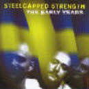 steelcapped_strength_-the_early_years-_000